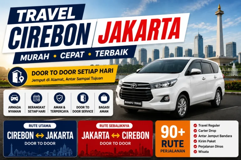 Travel Cirebon Jakarta Murah Cepat Terbaik Door To Door Setiap Hari - Travel Jakarta Cirebon
