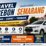 Travel Cirebon Semarang - Travel Semarang Cirebon